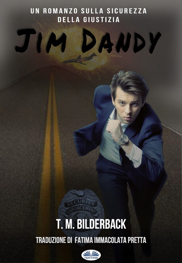 Book cover for Jim Dandy - Un Romanzo Sulla Sicurezza Della Giustizia