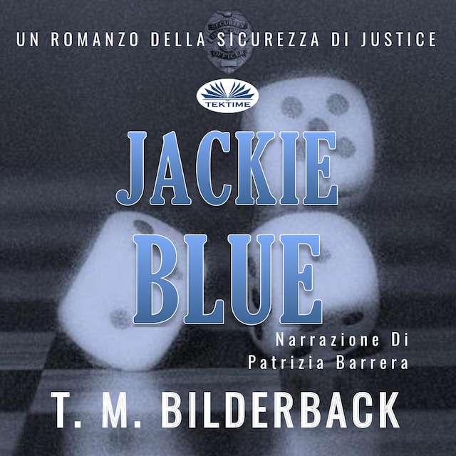 Book cover for Jackie Blue - Un Romanzo Della Sicurezza Di Justice