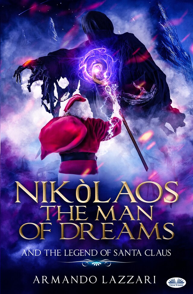 Kirjankansi teokselle Nikolaos The Man Of Dreams ...and The Legend Of Santa Claus