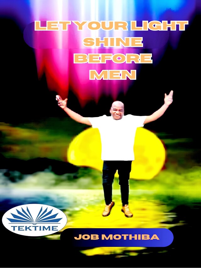 Bokomslag for Let Your Light Shine Before Men