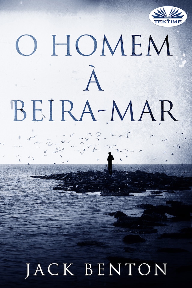Okładka książki dla O Homem À Beira-Mar