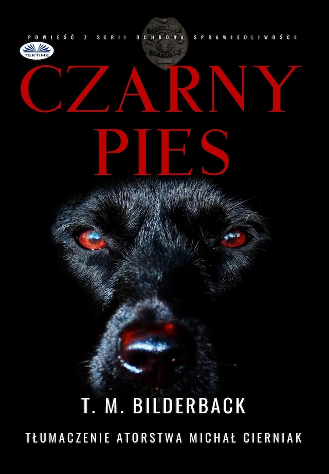 Book cover for Czarny Pies - Powieść Z Serii Ochrona Sprawiedliwości