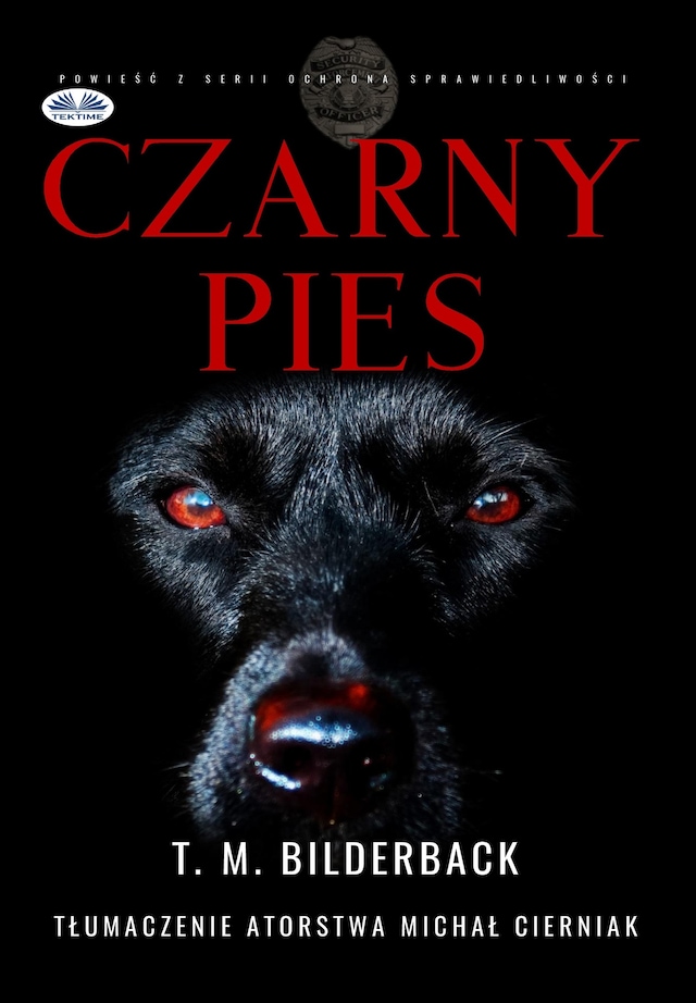 Portada de libro para Czarny Pies - Powieść Z Serii Ochrona Sprawiedliwości