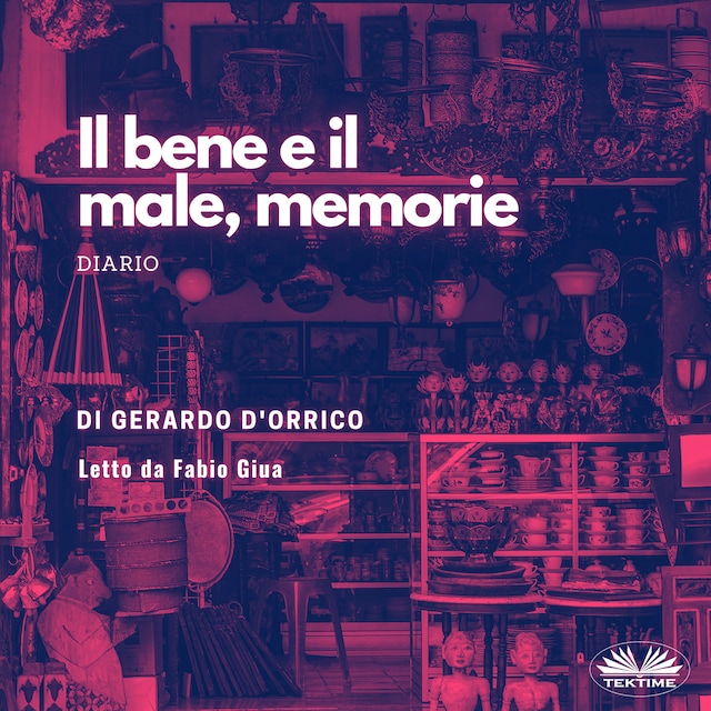 Bokomslag för Il Bene E Il Male, Memorie