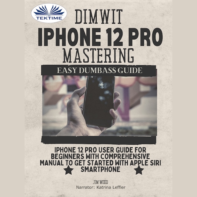 Book cover for Dimwit IPhone 12 Pro Mastering