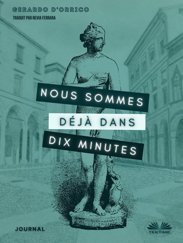 Buchcover für Nous Sommes Déjà Dans Dix Minutes