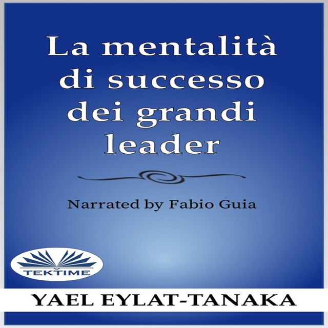 Bokomslag for La Mentalità Di Successo Dei Grandi Leader