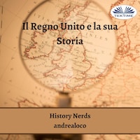 Il Regno Unito E La Sua Storia