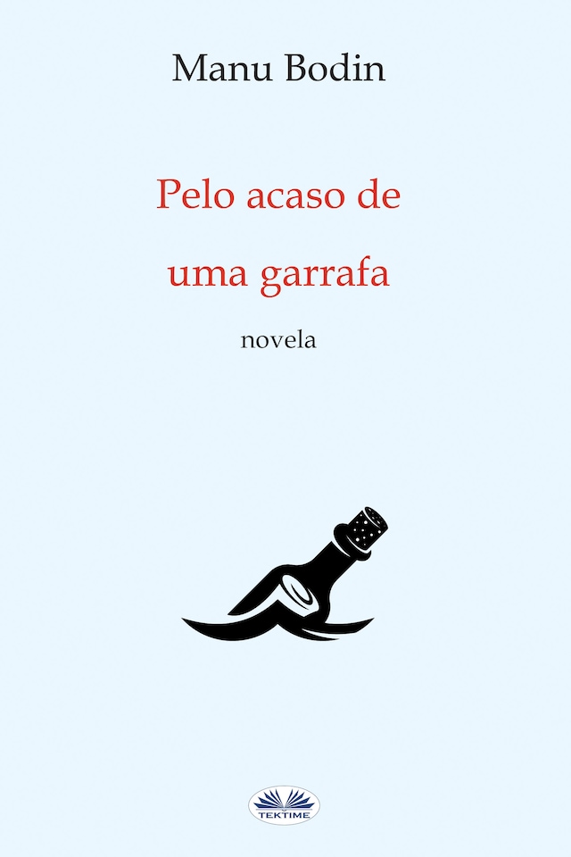 Okładka książki dla Pelo Acaso De Uma Garrafa