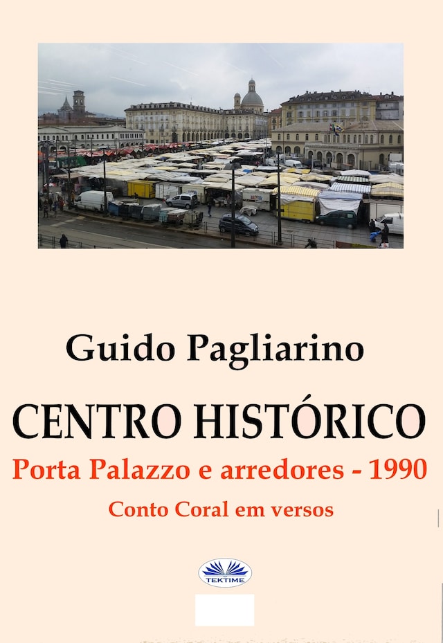 Kirjankansi teokselle Centro Histórico – Porta Palazzo E Arredores 1990