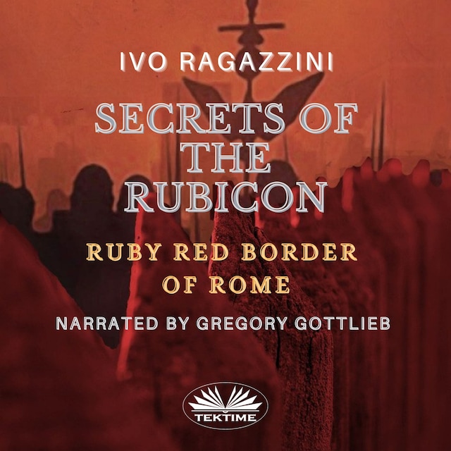 Book cover for Secrets Of The Rubicon