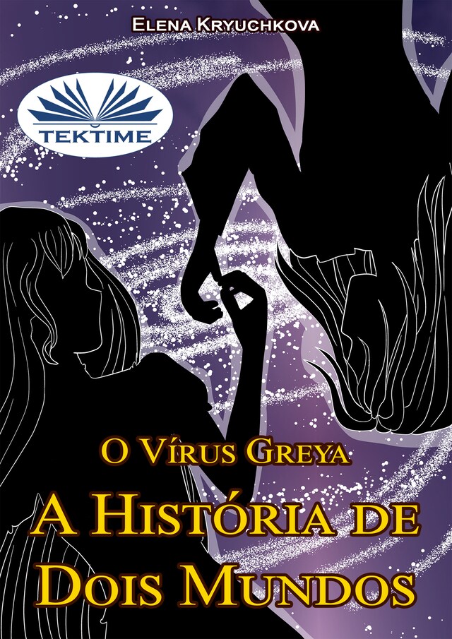 Copertina del libro per O Vírus Greya. A História De Dois Mundos