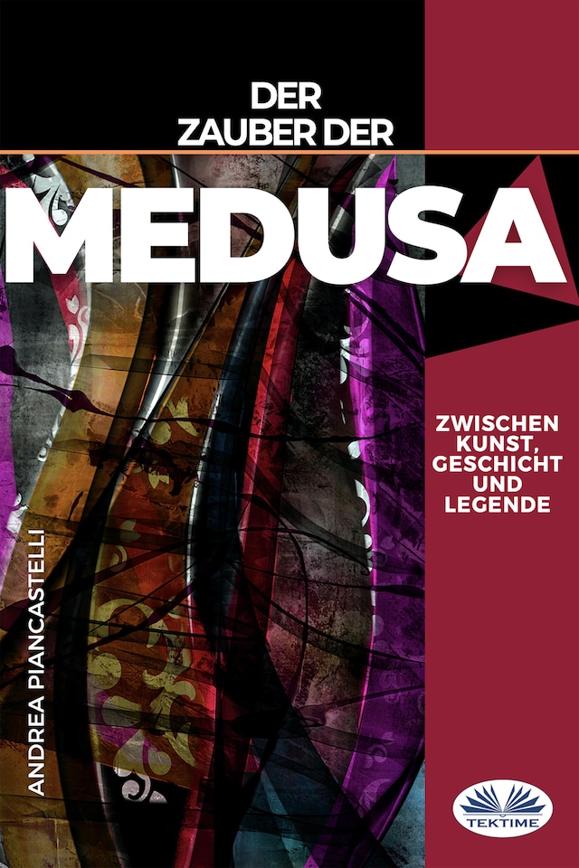 Bokomslag for Der Zauber Der Medusa Zwischen Kunst, Mythos Und Legende