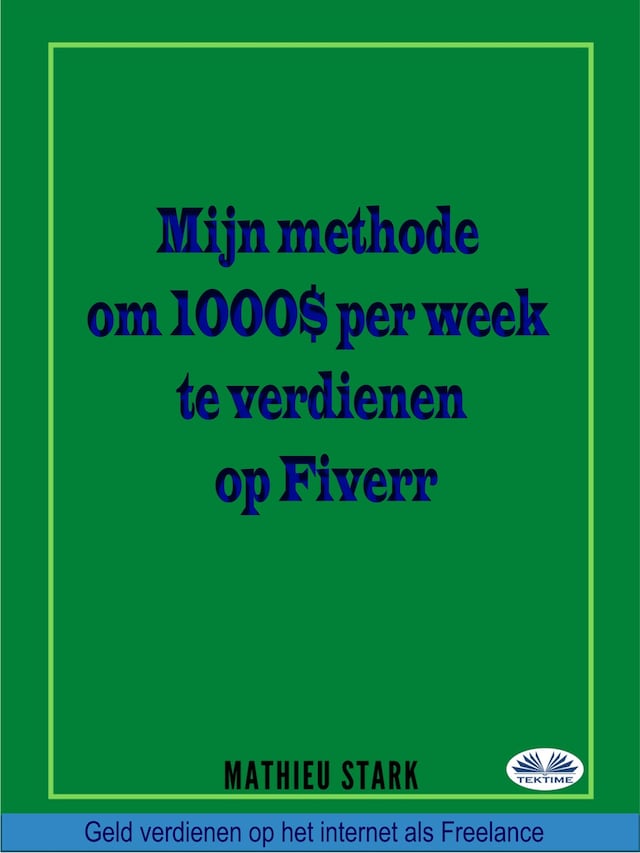 Bokomslag för Hoe Ik $ 1000 Per Week Verdien Op Fiverr
