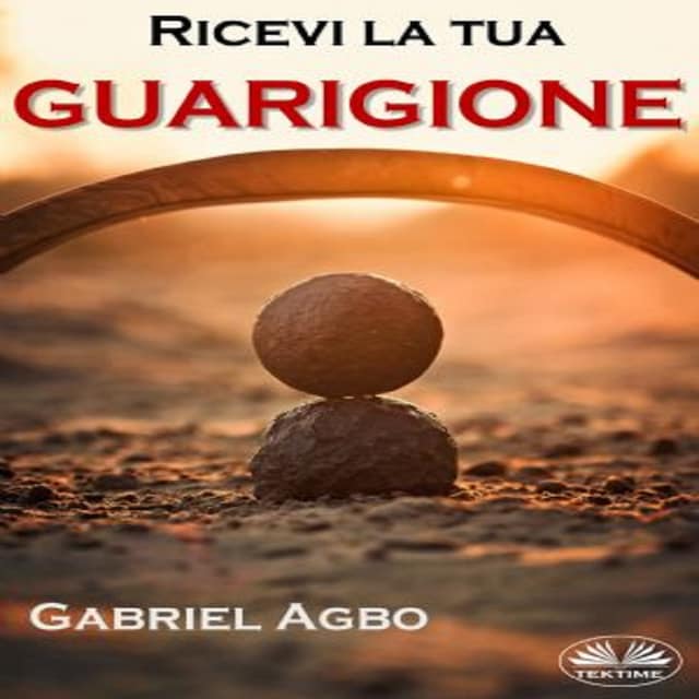 Book cover for Ricevi La Tua Guarigione