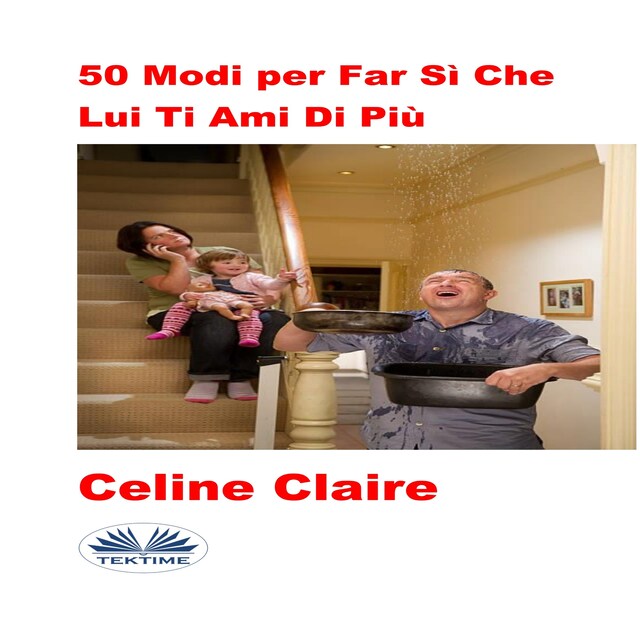 Book cover for 50 Modi Per Far Sì Che Lui Ti Ami Di Più