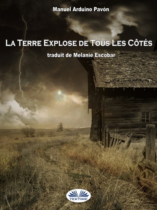 Boekomslag van La Terre Explose De Tous Les Côtés