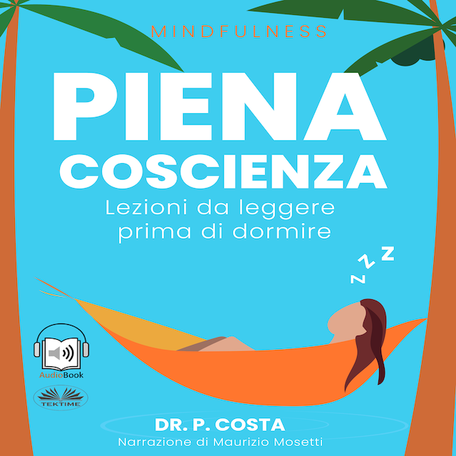 Book cover for Piena Coscienza : Lezioni Da Leggere Prima Di Dormire