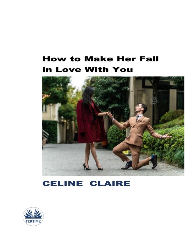 Bokomslag för How To Make Her Fall In Love With You
