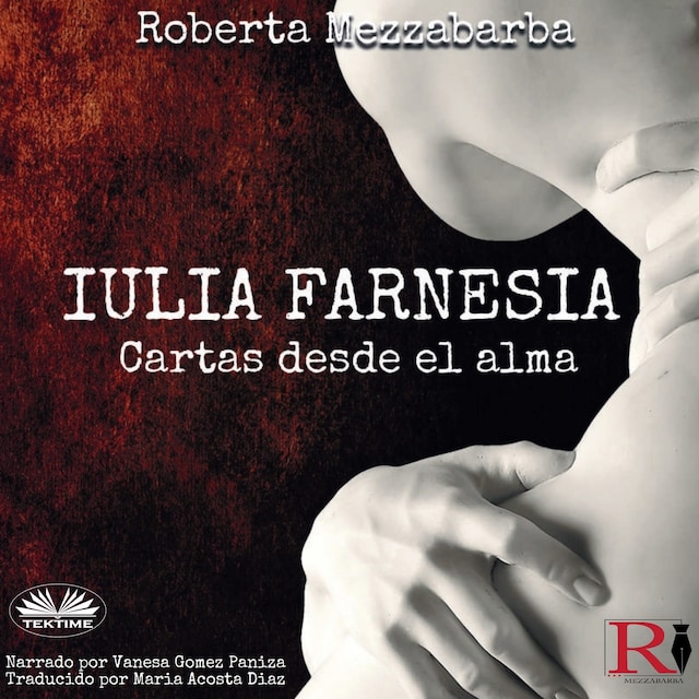 Couverture de livre pour IULIA FARNESIA - Cartas Desde El Alma