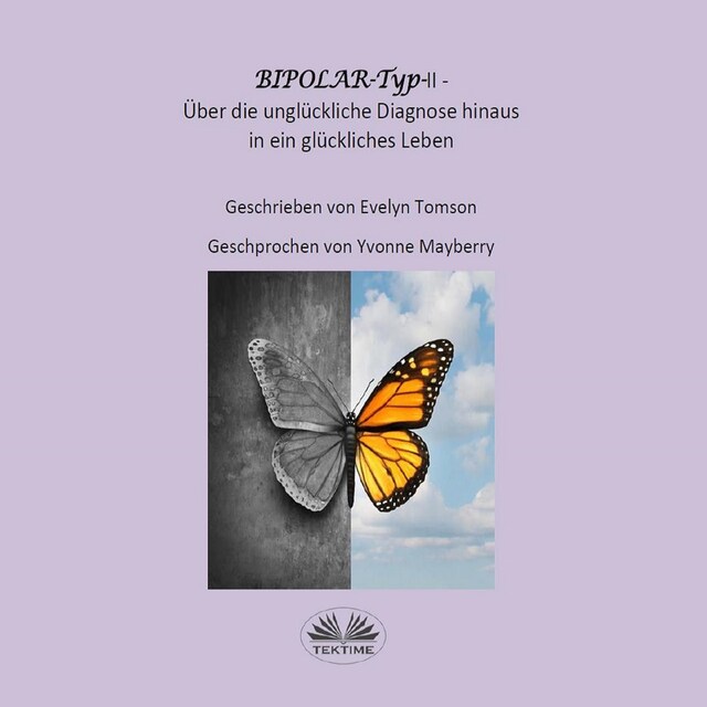 Buchcover für Bipolar-Typ-II - Über Die Unglückliche Diagnose Hinaus Und In Ein Glückliches Leben