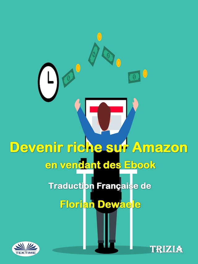 Kirjankansi teokselle Devenir Riche Sur Amazon En Vendant Des Ebook