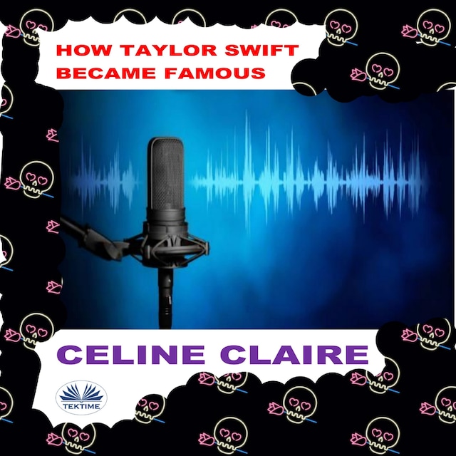 Copertina del libro per How Taylor Swift Became Famous