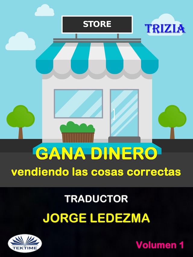 Book cover for Gana Dinero Vendiendo Las Cosas Correctas
