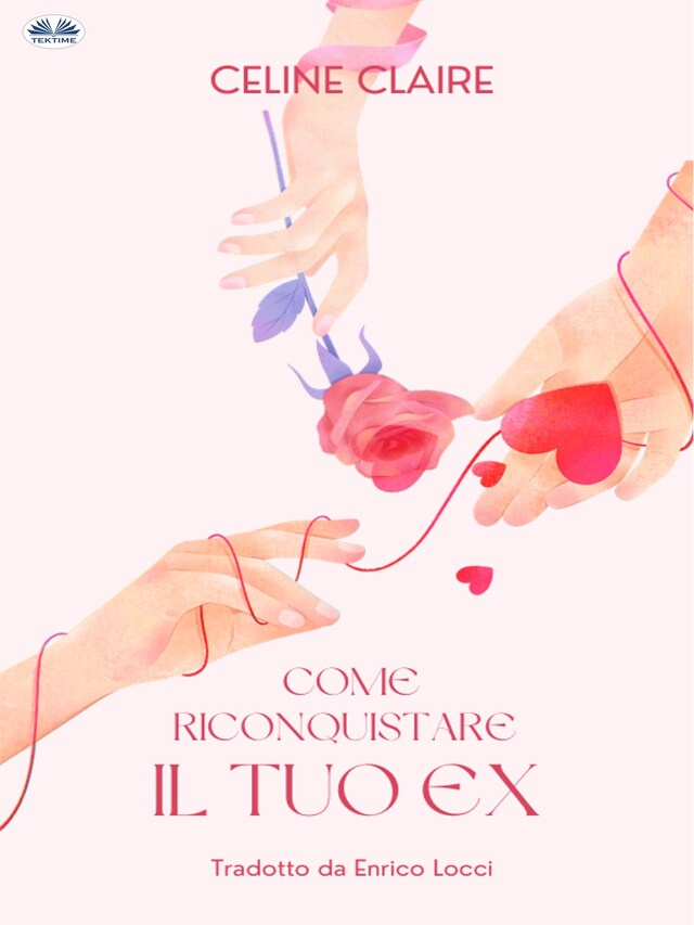 Book cover for Come Riconquistare Il Tuo EX