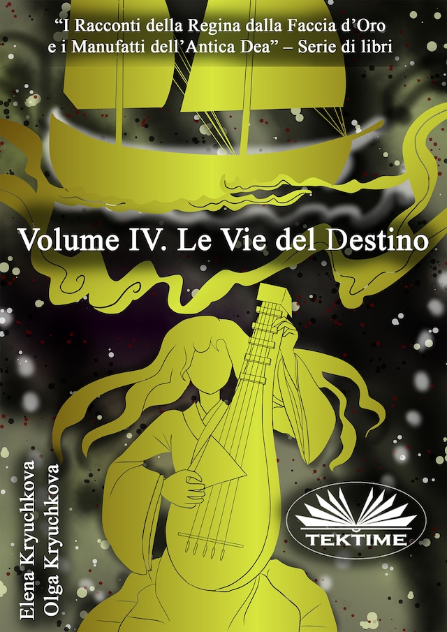 Copertina del libro per Volume IV. Le Vie Del Destino