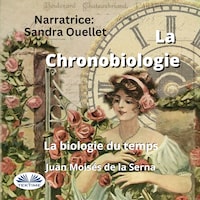 La Chronobiologie