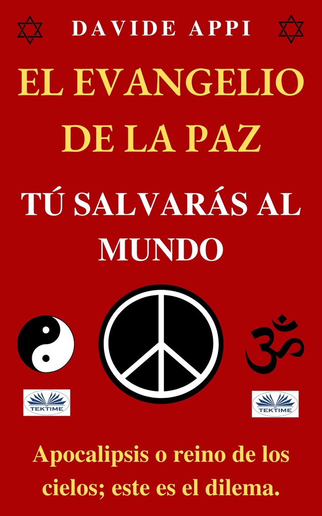 Portada de libro para El Evangelio De La Paz: Tú Salvarás Al Mundo