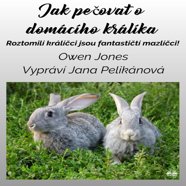 Portada de libro para Jak Pečovat O Domácího Králíka