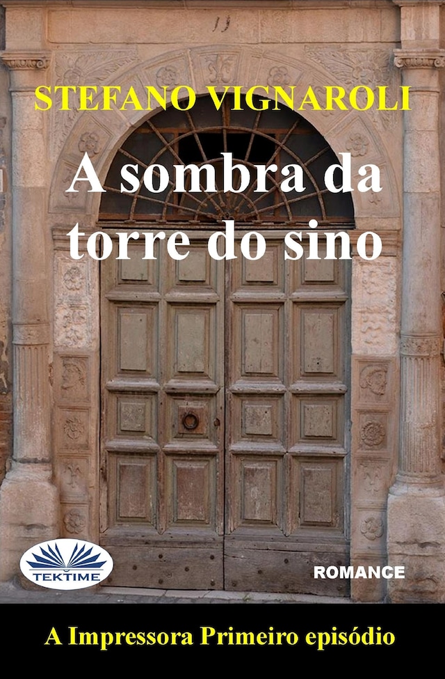 Kirjankansi teokselle A Sombra Da Torre Do Sino