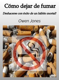 Cómo Dejar De Fumar