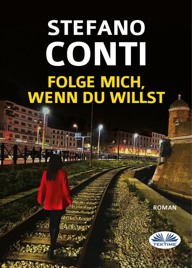 Buchcover für Folge Mich, Wenn Du Willst