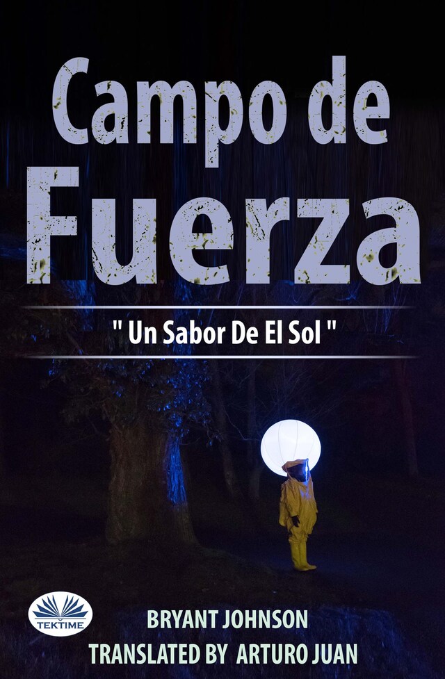 Kirjankansi teokselle Campo De Fuerza Un Sabor De El Sol