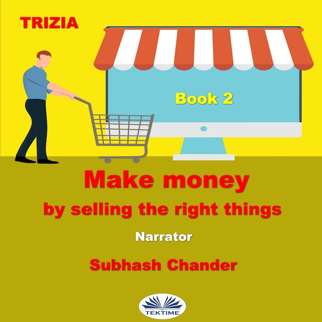Book cover for Make Money By Selling The Right Things - Book 2