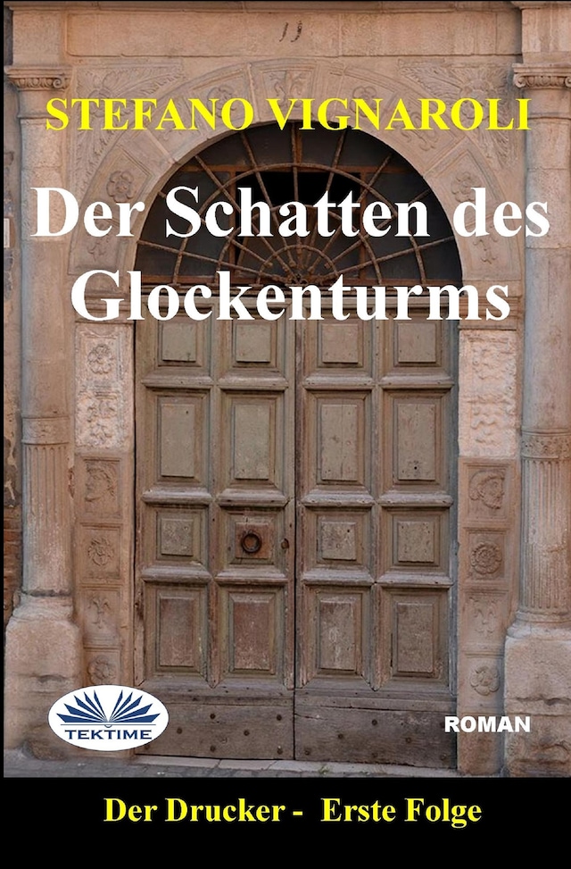Kirjankansi teokselle Der Schatten Des Glockenturms