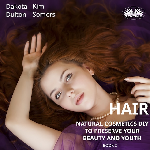 Book cover for Hair Natural Cosmetics Diy To Preserve Your Beauty And Youth