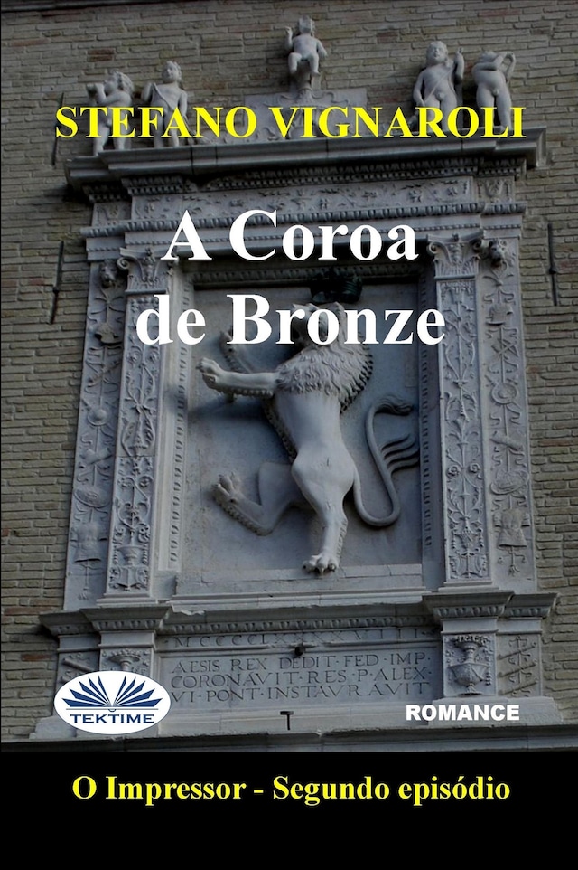 Kirjankansi teokselle A Coroa De Bronze