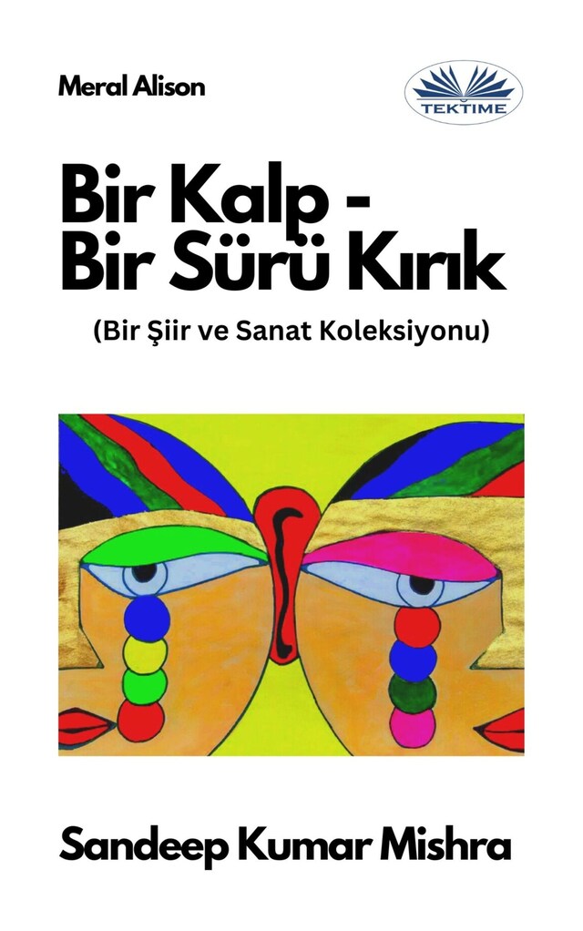 Kirjankansi teokselle Bir Kalp-Bir Sürü Kırık