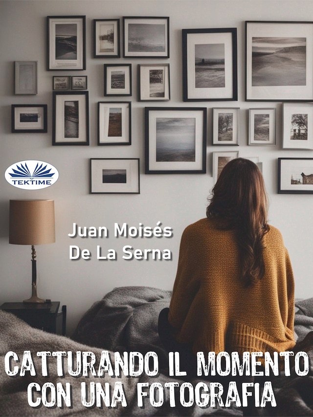 Book cover for Catturando Il Momento Con Una Fotografia