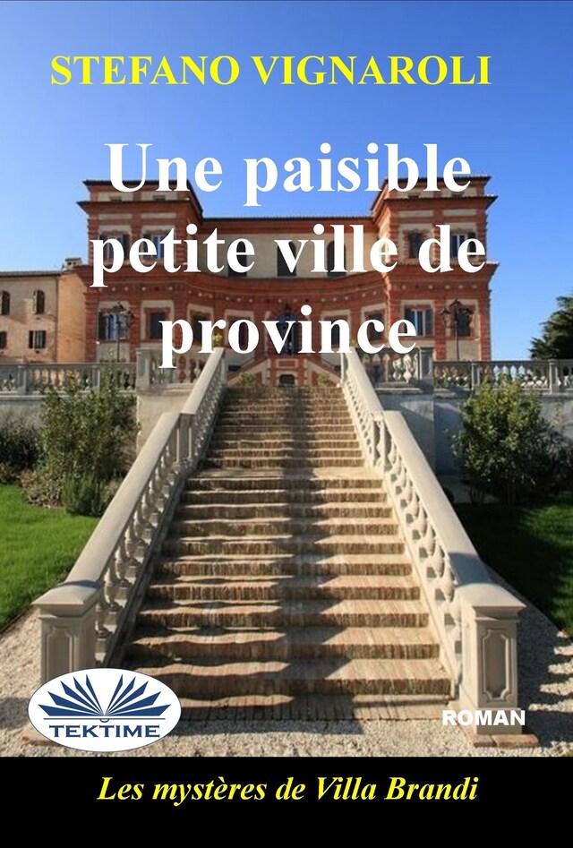 Book cover for Une Paisible Petite Ville De Province