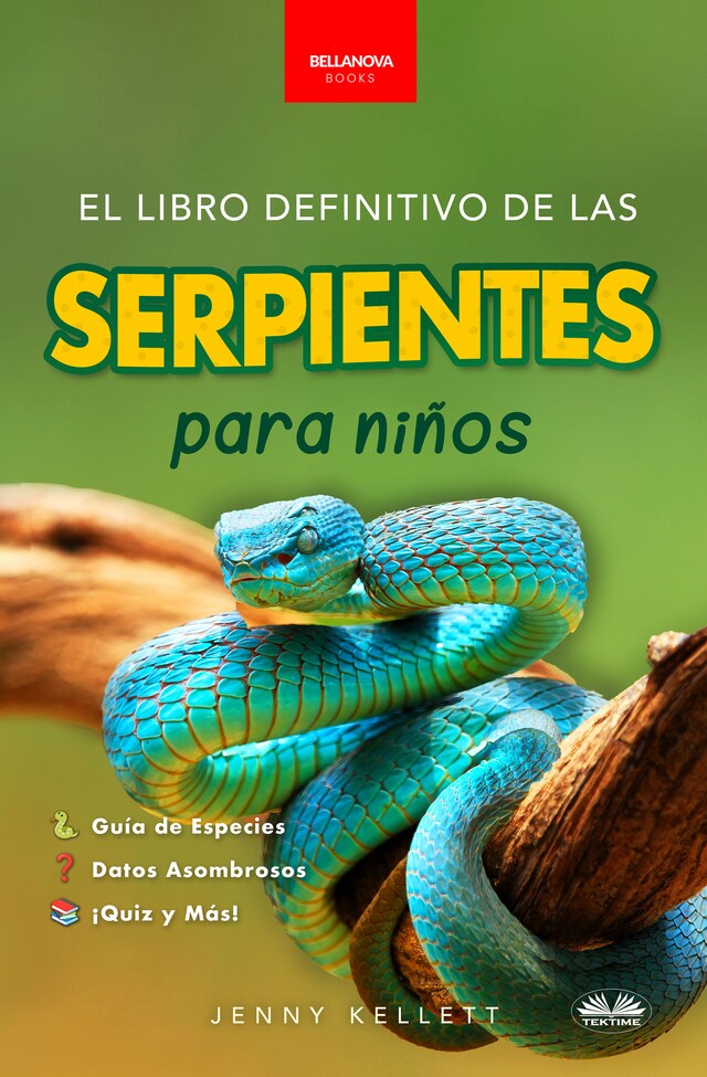 Book cover for El Libro Definitivo De Las Serpientes Para Niños