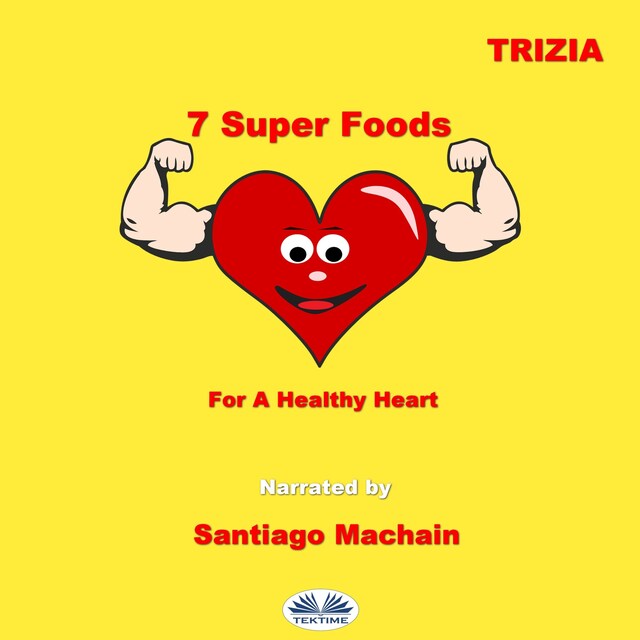 Book cover for 7 Super Foods For A Healthy Heart