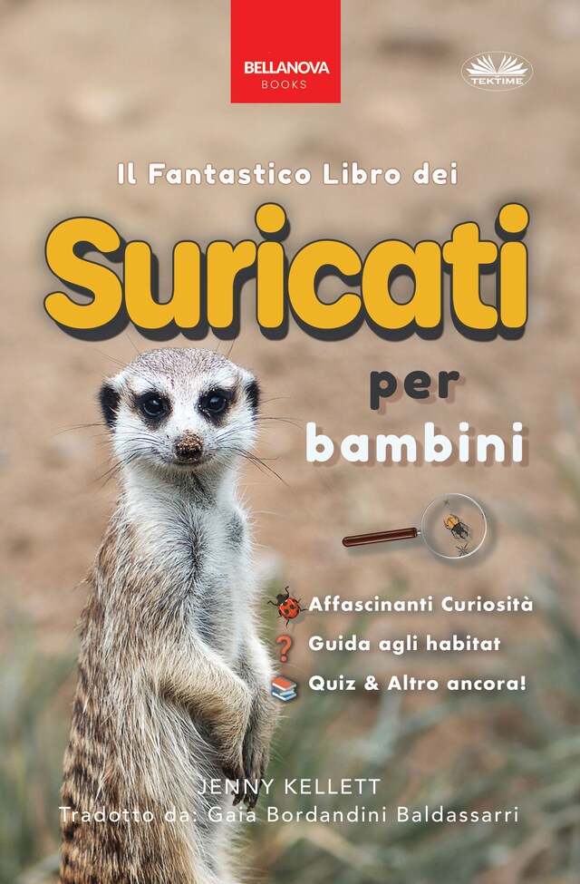 Book cover for Il Fantastico Libro Dei Suricati Per Bambini