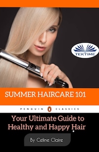 Summer Hair Care 101