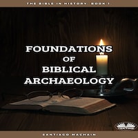 Foundations Of Biblical Archaeology