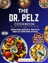 The Dr. Pelz Cookbook